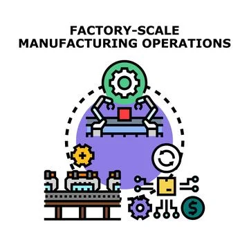 Factory scale manufacturing operations concept producing goods Stock Illustration