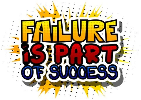 Failure is Part of Success. Vector illustrated comic book style design. Inspi Stock Illustration