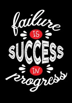 Failure is success in progress. Stock Illustration