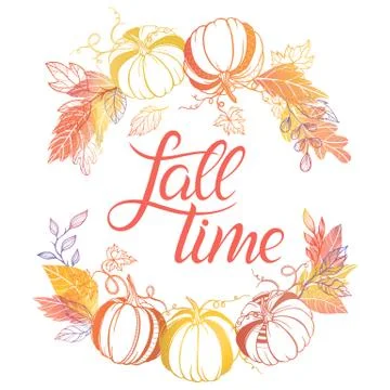 Fall time.Hand drawn lettering with pumpkins and leaves in autumn colors.Seas Stock Illustration