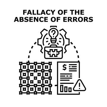 Fallacy of the absence of errors calculating business risk concept Stock Illustration