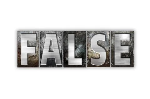 False Concept Isolated Metal Letterpress Type Illustrazione stock