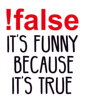 !False It's Funny Because It's True Stock Illustration