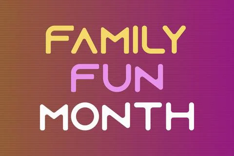 Family Fun Month text vector poster, banner, and t-shirt design Stock Illustration