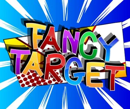 Fancy Target Comic book style cartoon words on abstract comics background. Illustrazione stock