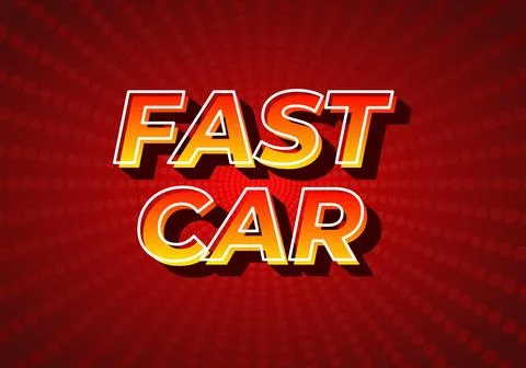 Fast car. Text effect in 3D style, gradient yellow red color. Dark red back.. Stock Illustration