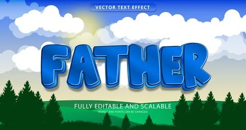 Father text effect editable with cartoon scenery illustration background Stock Illustration