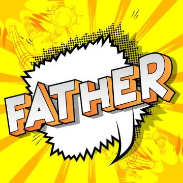Father - Vector illustrated comic book style phrase on abstract background. Illustrazione stock