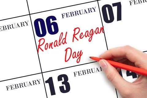 February 6. Hand writing text Ronald Reagan Day on calendar date. Save the .. Stock Photos