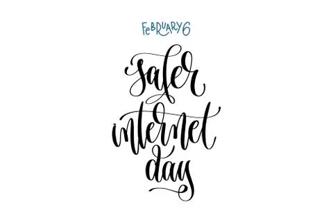 February 6 - safer internet day - hand lettering inscription tex Stock Illustration