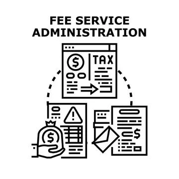 Fee service administration concept managing taxes and payments Stock Illustration