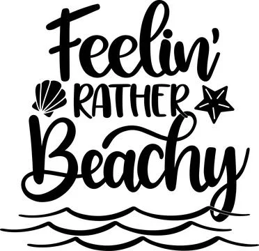 Feelin' Rather Beachy, Beach, Summer Holiday, Vector Illustration File Stock-Illustration