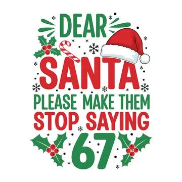 A festive design featuring the phrase dear santa please make them stop sayi.. Illustrazione stock