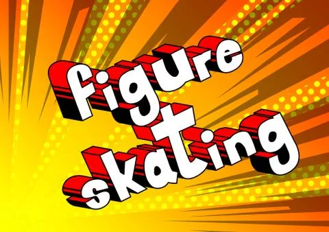Figure Skating - Vector illustrated comic book style phrase. Stock Illustration