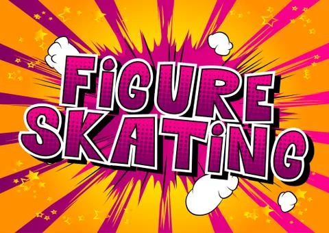 Figure Skating - Vector illustrated comic book style phrase. Stock Illustration