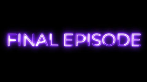 Final Episode Neon Text Animation Stock Footage 318339175