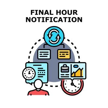Final hour notification management system process Stock Illustration
