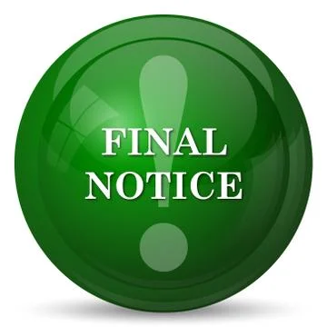 Final notice icon. Internet button on white background.. Stock Illustration