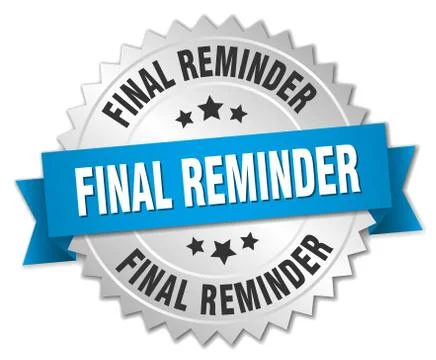 Final reminder 3d silver badge with blue ribbon Stock Illustration