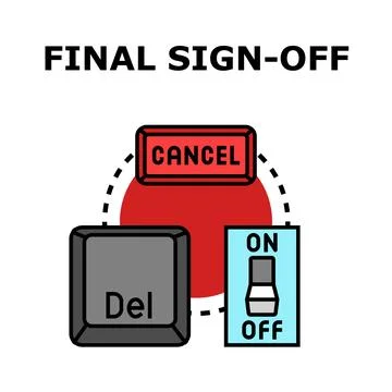 Final sign off concept with cancellation and deletion options Stock Illustration