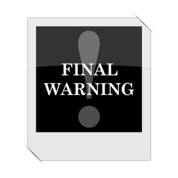 Final warning icon within a photo on white background. Stock Illustration