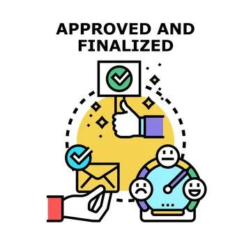 Finalized project approval and positive feedback concept Stock Illustration