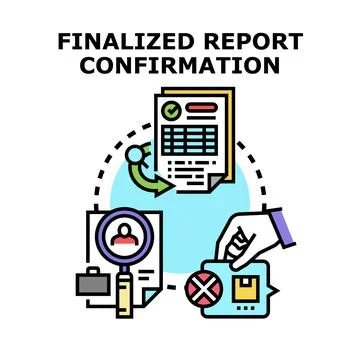 Finalized report confirmation process illustration Stock Illustration