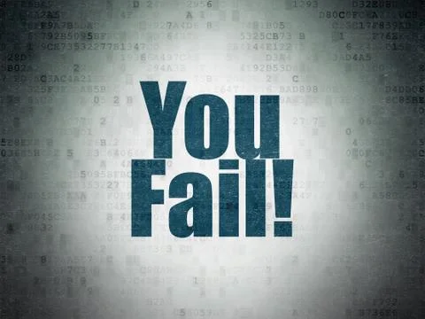 Finance concept: You Fail! on Digital Data Paper background Illustrazione stock