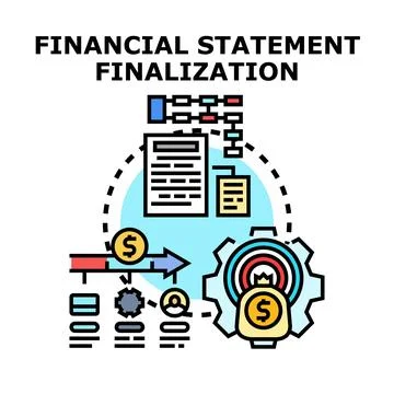 Financial statement finalization process achieving business goals Stock Illustration
