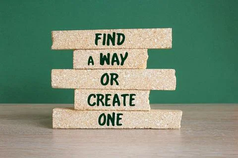 Find a way or create one. Concept words Find a way or create one Stock Photos