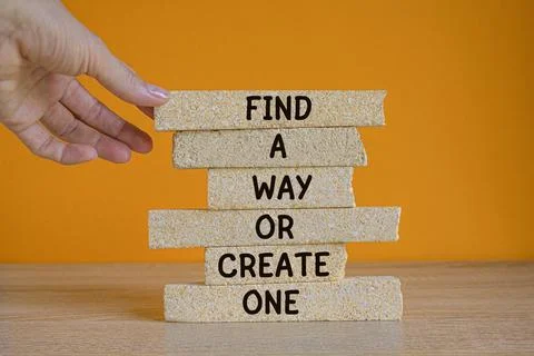 Find a way or create one. Concept words Find a way or create one Stock Photos