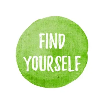 Find yourself vector on hand drawn green watercolor background illustration Stock Illustration