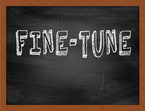 FINE-TUNE  hand writing text on black chalkboard Stock Illustration
