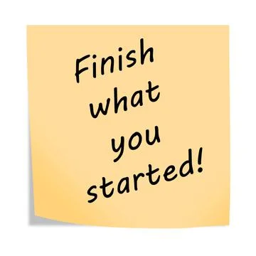 Finish what you started 3d illustration post note reminder on white with Stock Illustration