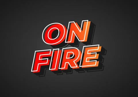 On fire. Text effect in 3D look. Red yellow gradient color. Dark background Stock Illustration