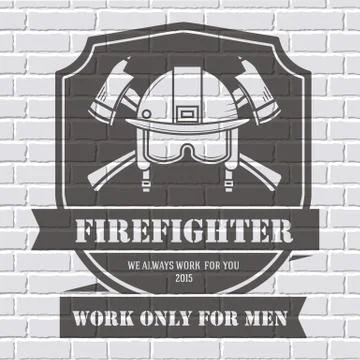 Firefighter logo or label template background on white brick wall. Vector Stock Illustration