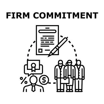 Firm commitment concept establishing business agreement terms Stock Illustration