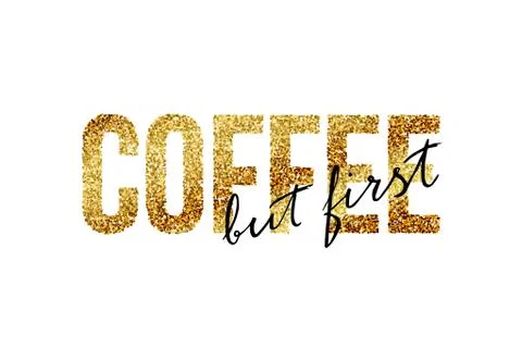 But First Coffee quote concept vector illustration. Black But first text on Illustrazione stock