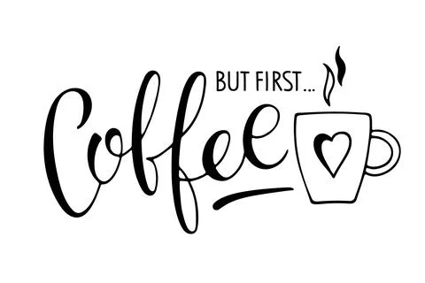 But first... Coffee text with coffee mug. Vector calligraphy lettering. Text Stock Illustration