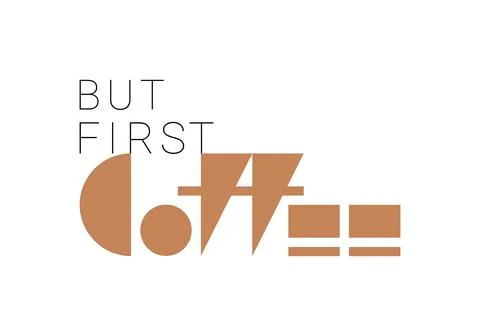 But first coffee. Vector composition in minimalistic font style Stock Illustration