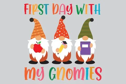 First Day With My Gnomies Vector, Back to School Fall Gnome  Vector Stock Illustration
