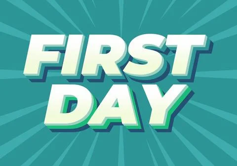 First day. Text effect in 3D style with modern colors Stockillustratie