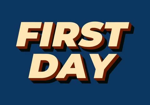 First day. Text effect in 3D style with modern colors Stockillustratie