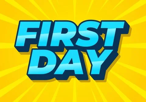 First day. Text effect in 3D style with modern colors Stockillustratie