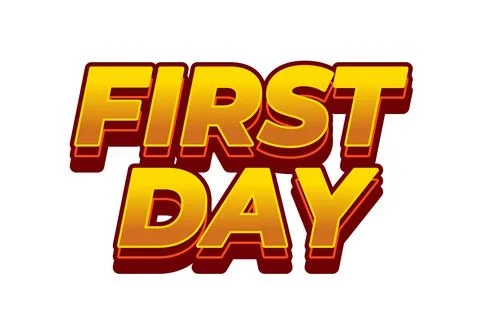 First day. Text effect in 3D style with modern colors Stockillustratie