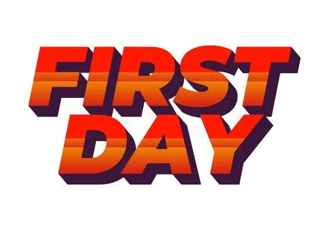 First day. Text effect in 3D style with modern colors Stockillustratie