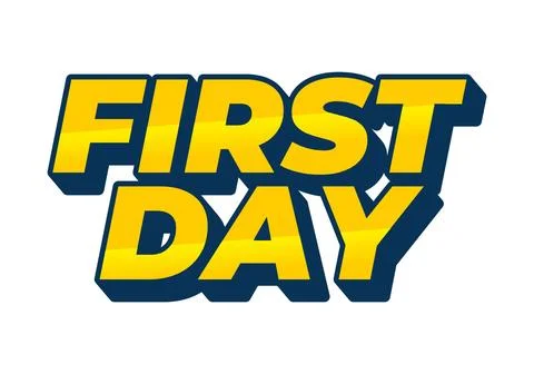First day. Text effect in 3D style with modern colors Stockillustratie