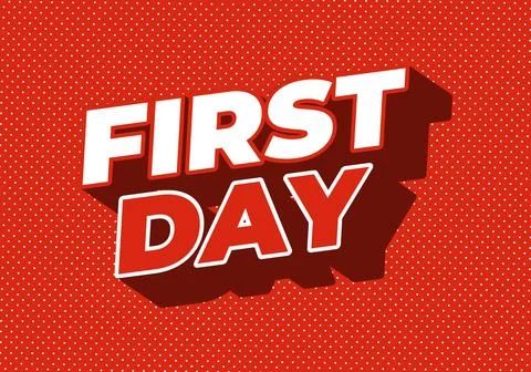 First day. Text effect in 3D style with modern colors Stockillustratie