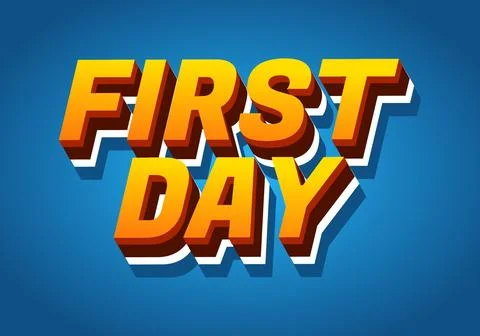 First day. Text effect in 3D style with modern colors Stockillustratie