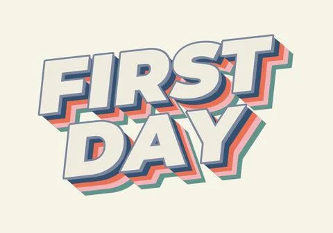 First day. Text effect in 3D style with modern colors イラスト素材